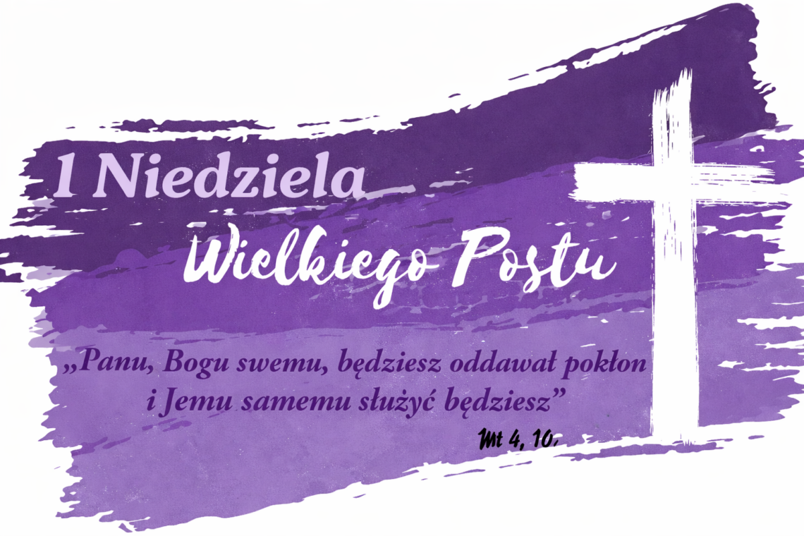 I WIELKIEGO POSTU – 22.II. 2026